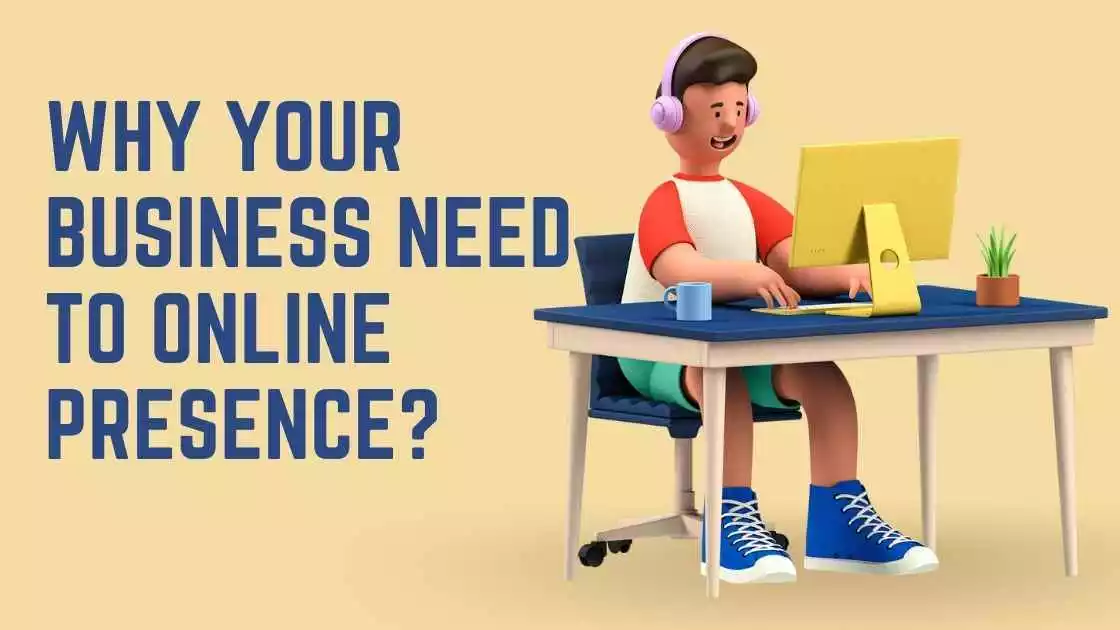 why your business need to online presence