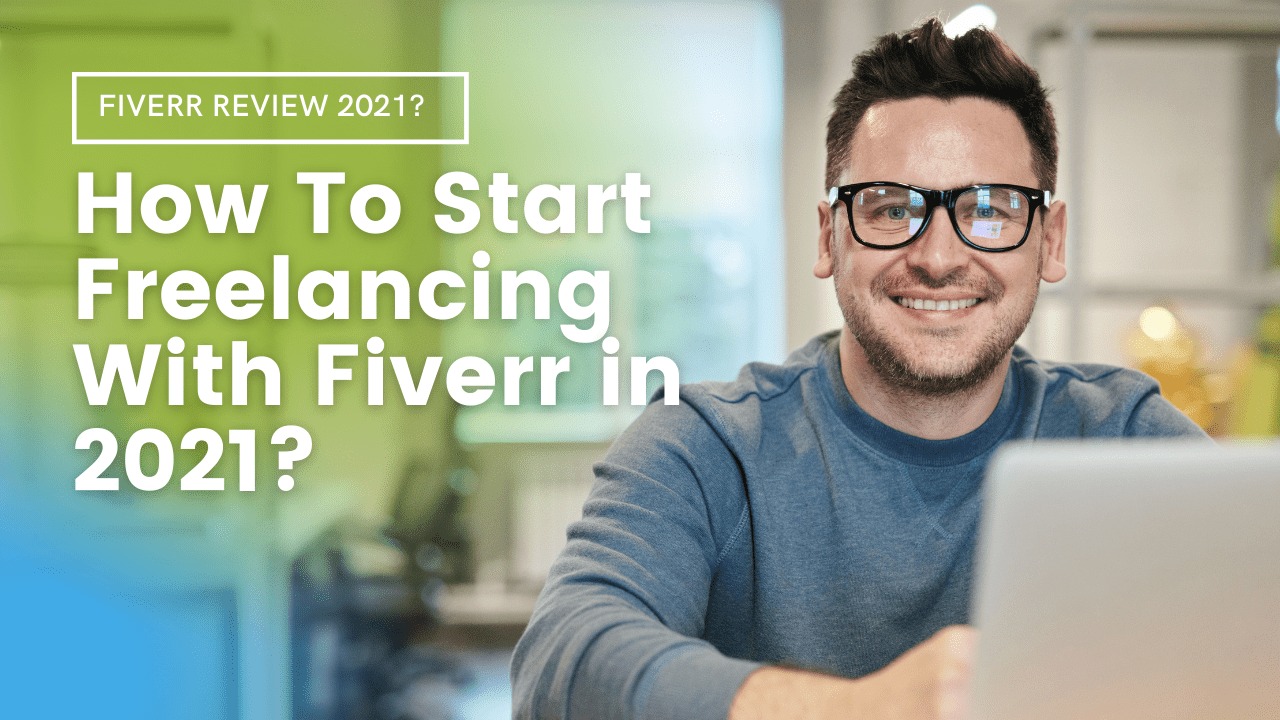 how to start freelancing with fiverr