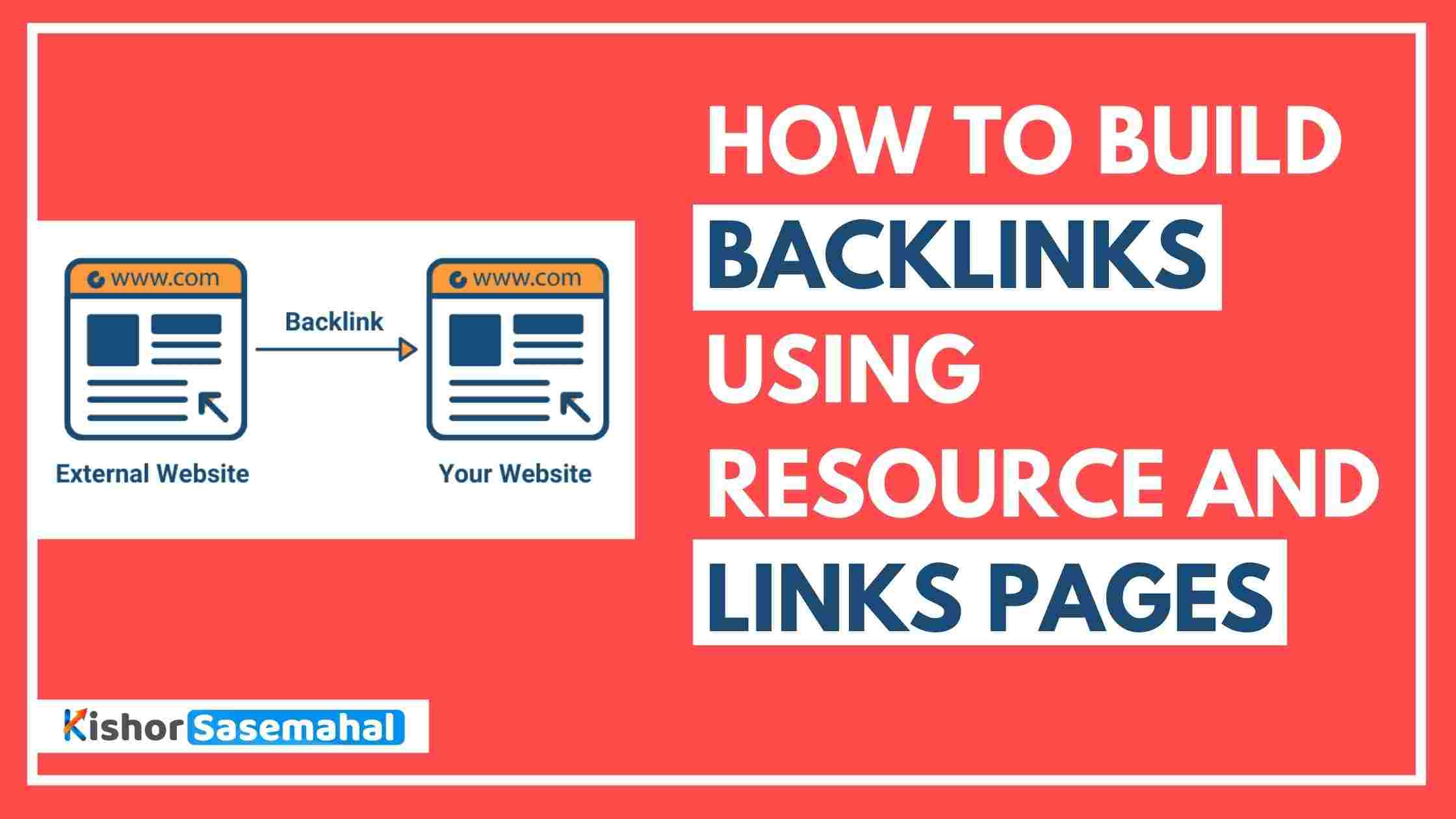 How to Build Backlinks Using Resource and Links Pages