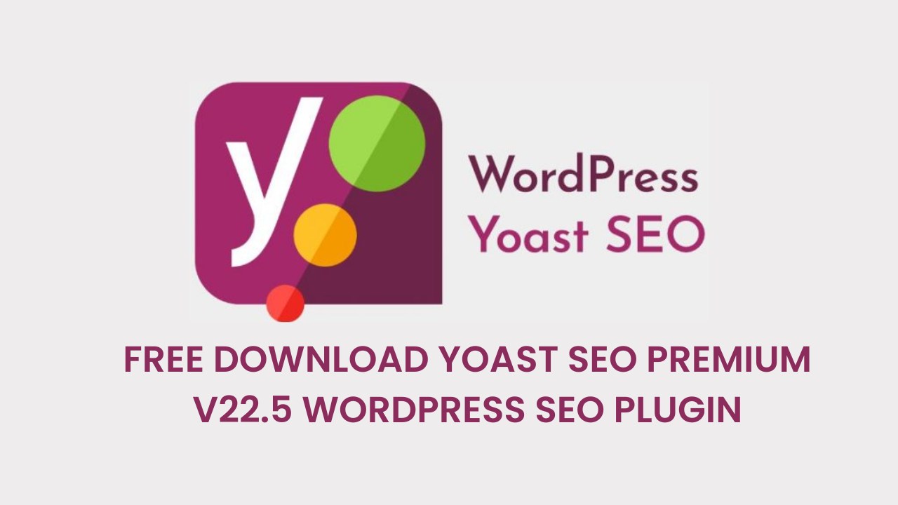 FREE DOWNLOAD YOAST SEO PREMIUM